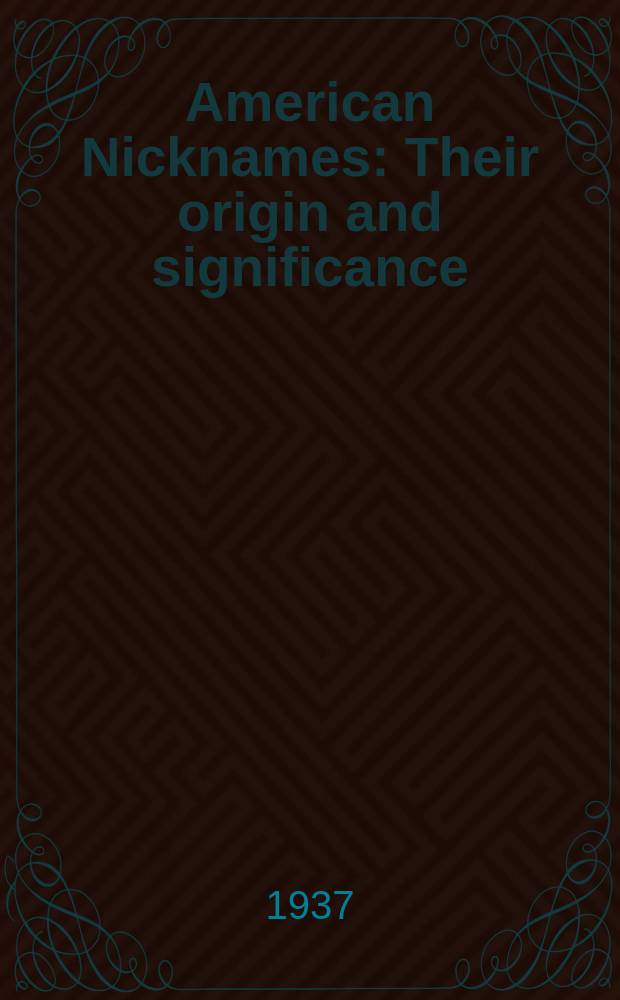 American Nicknames : Their origin and significance