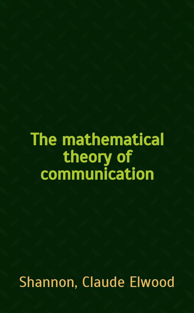 The mathematical theory of communication