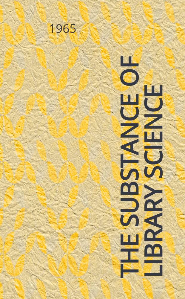 The substance of library science