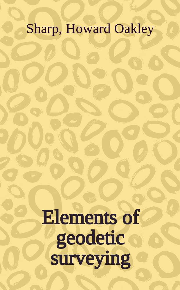 Elements of geodetic surveying