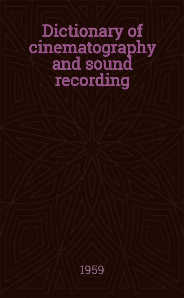 Dictionary of cinematography and sound recording