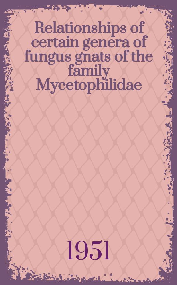 Relationships of certain genera of fungus gnats of the family Mycetophilidae