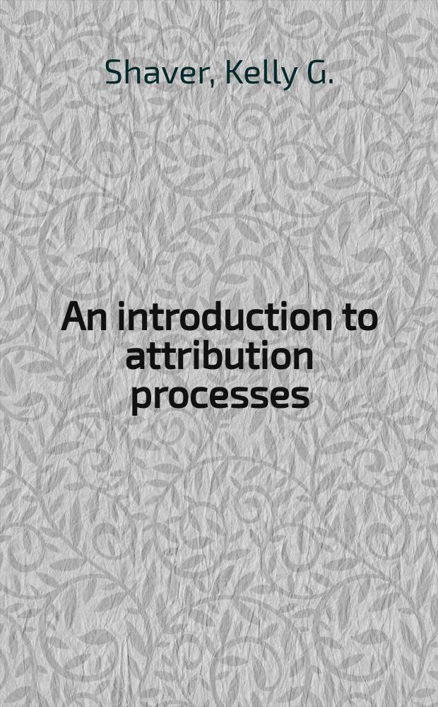 An introduction to attribution processes