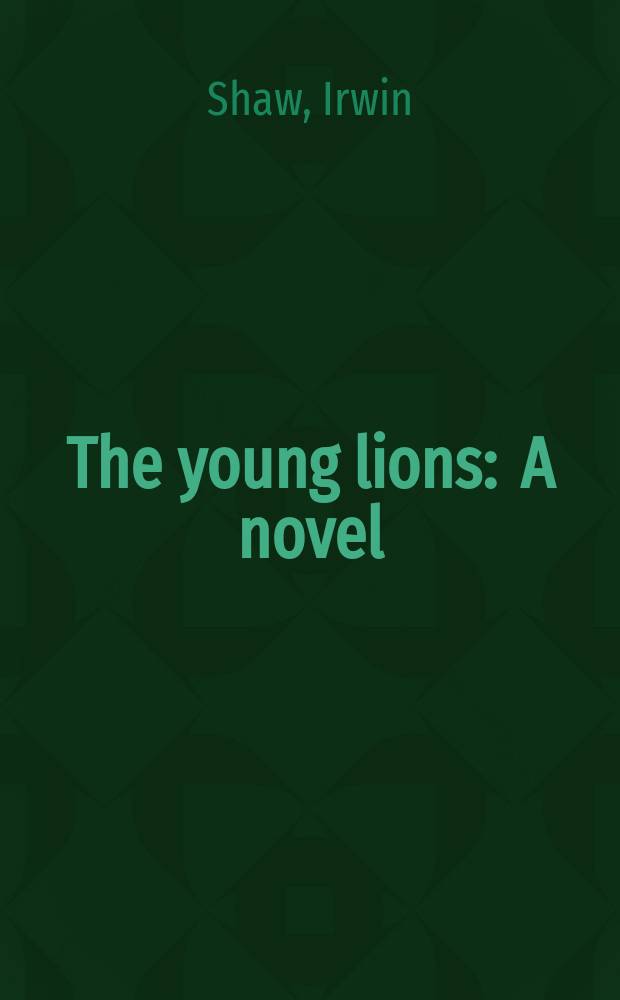 The young lions : A novel