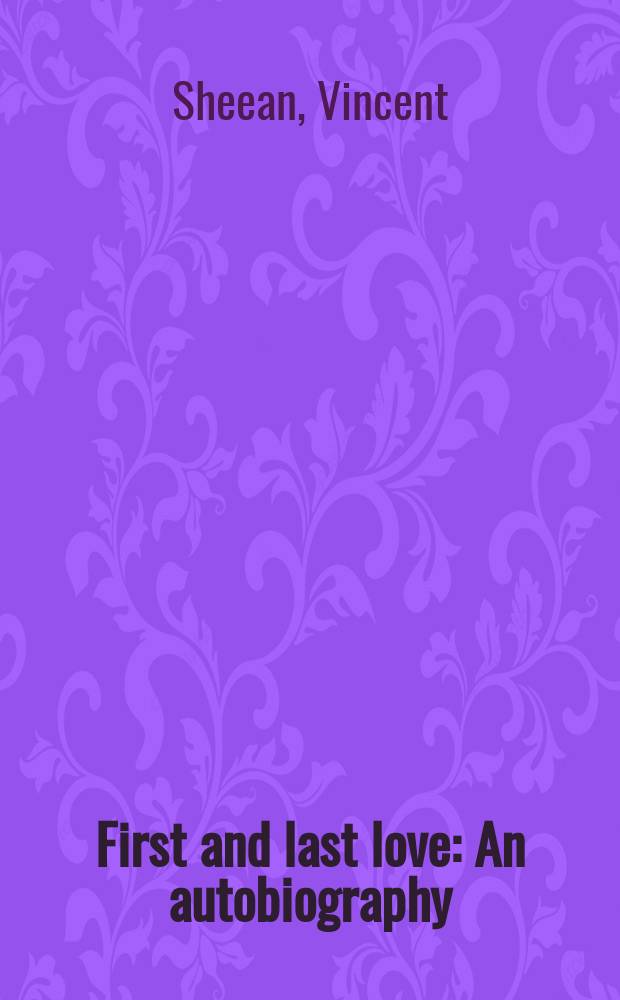 First and last love : An autobiography