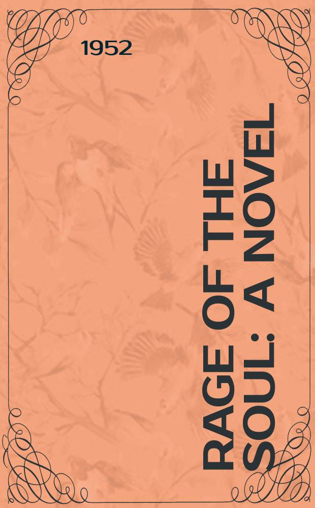 Rage of the soul : A novel