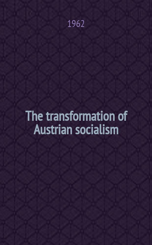 The transformation of Austrian socialism