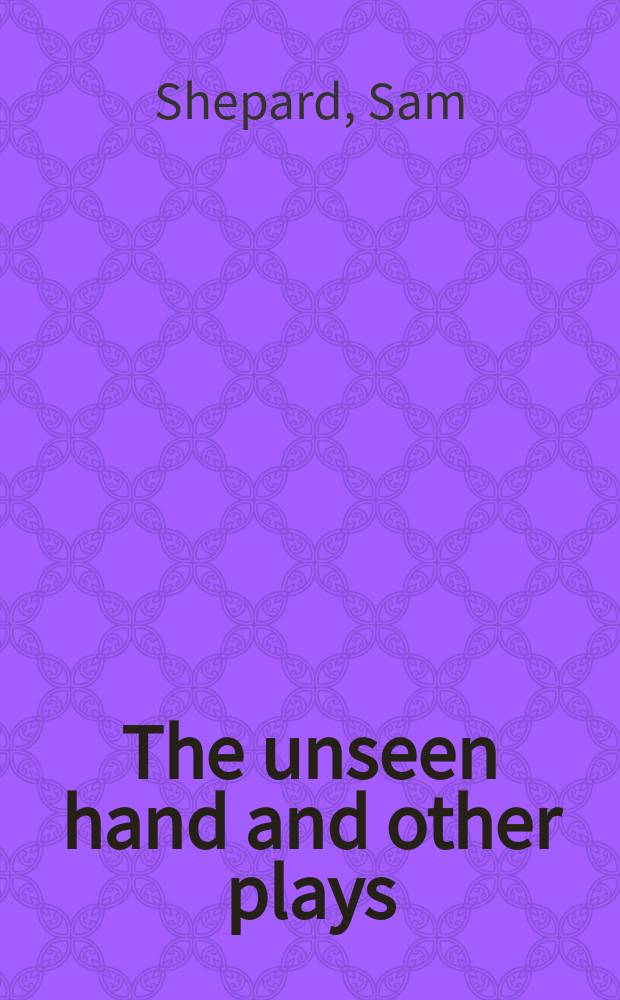 The unseen hand and other plays