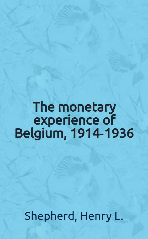 The monetary experience of Belgium, 1914-1936