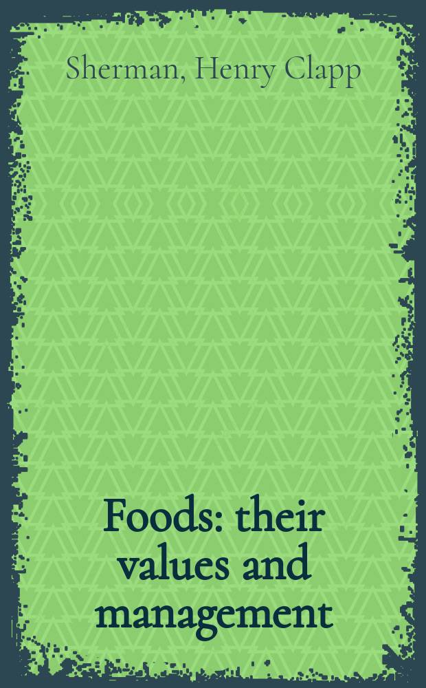 Foods: their values and management