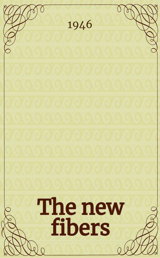 The new fibers