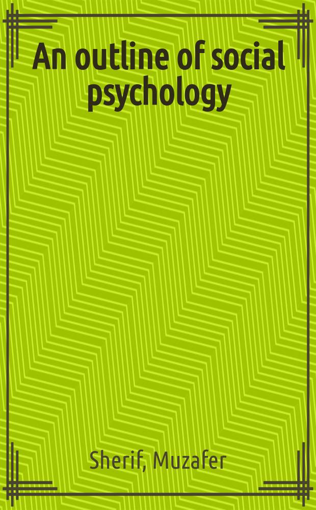 An outline of social psychology