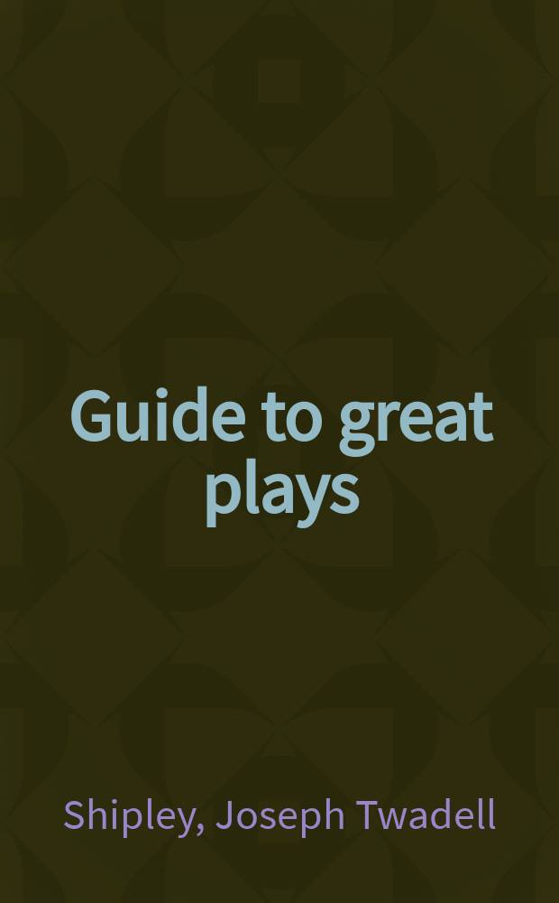 Guide to great plays