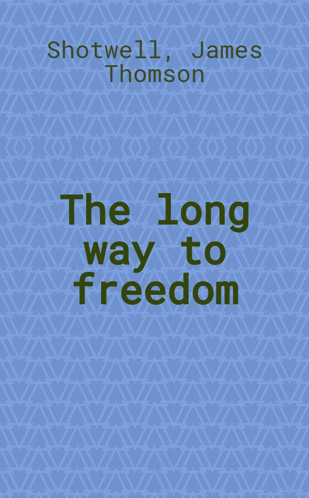 The long way to freedom