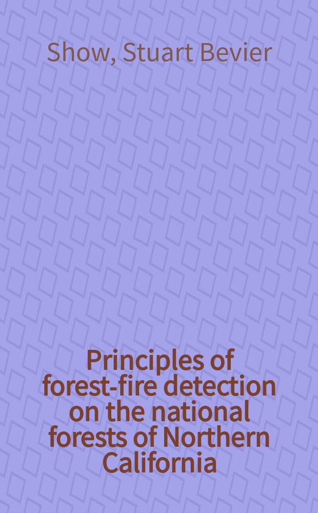 Principles of forest-fire detection on the national forests of Northern California