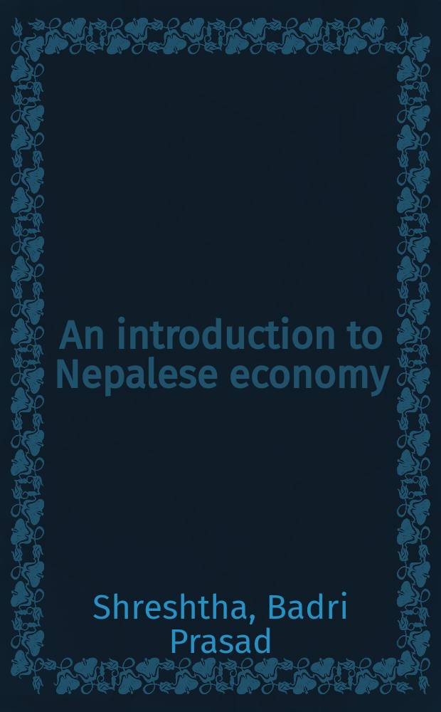 An introduction to Nepalese economy
