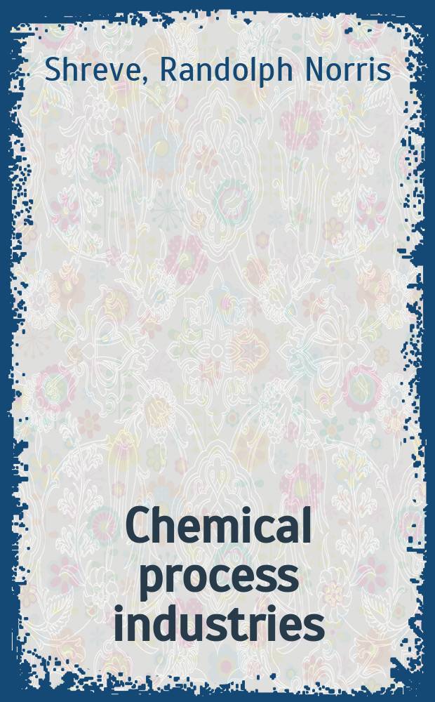 Chemical process industries