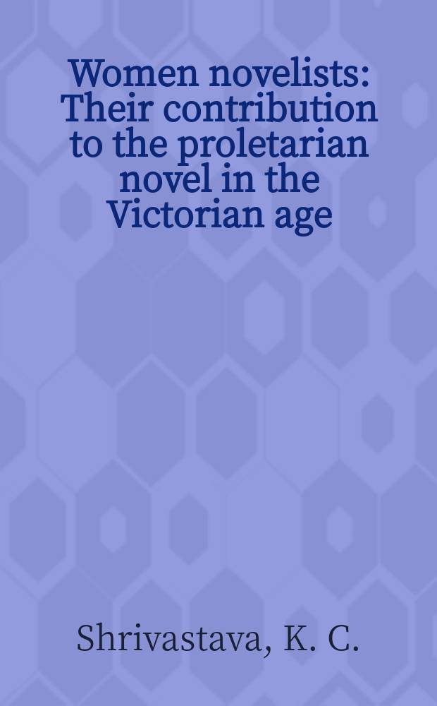 Women novelists : Their contribution to the proletarian novel in the Victorian age