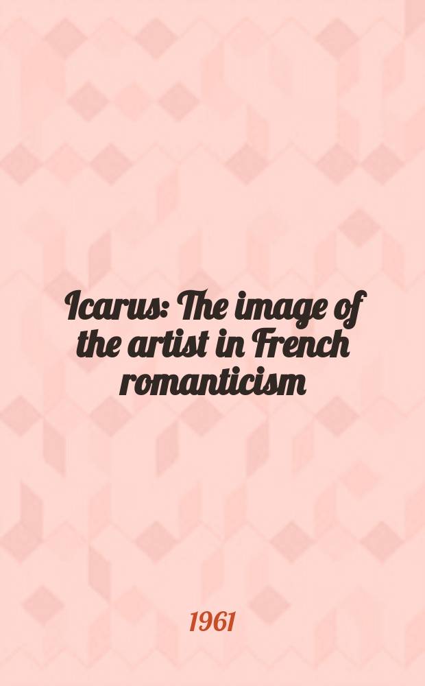 Icarus : The image of the artist in French romanticism