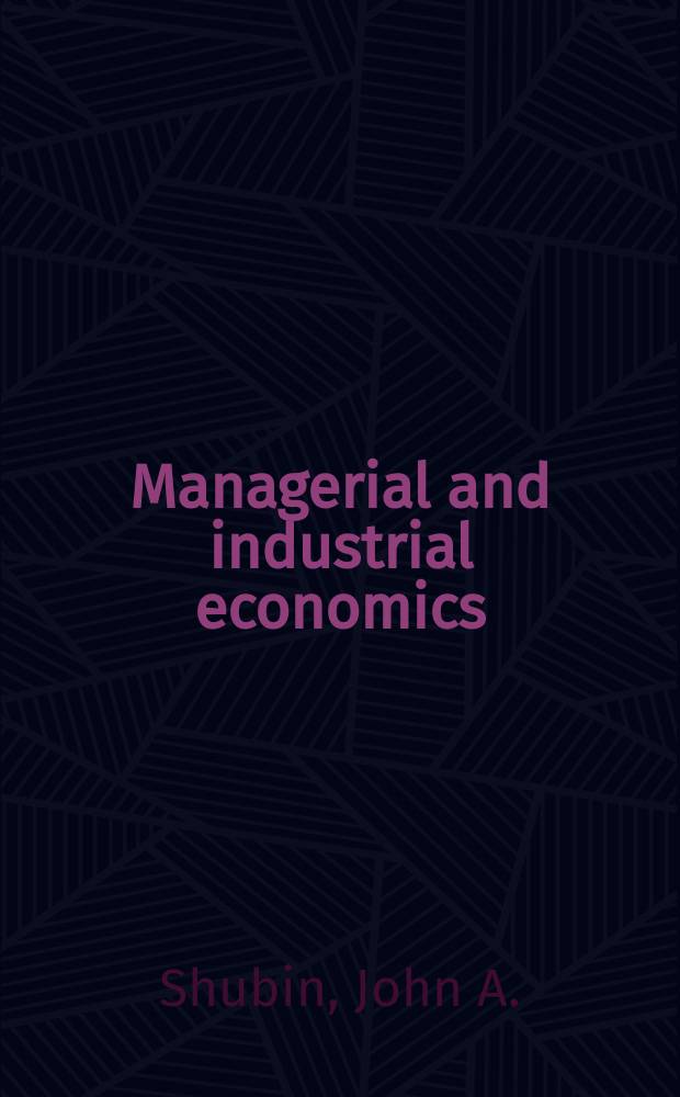 Managerial and industrial economics