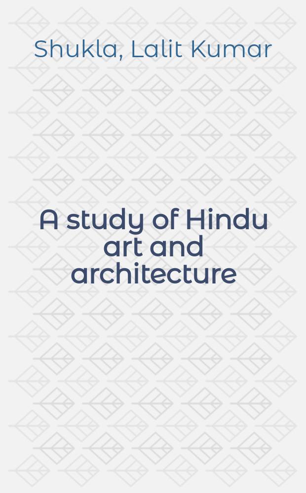 A study of Hindu art and architecture : With especial reference to terminology