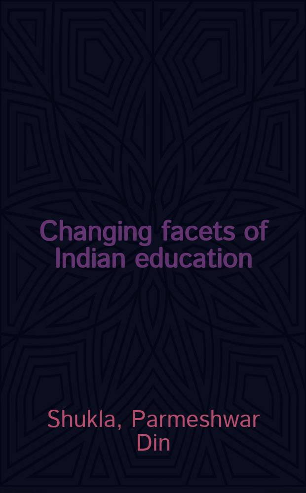 Changing facets of Indian education