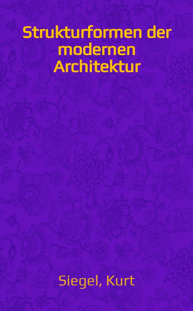 Strukturformen der modernen Architektur