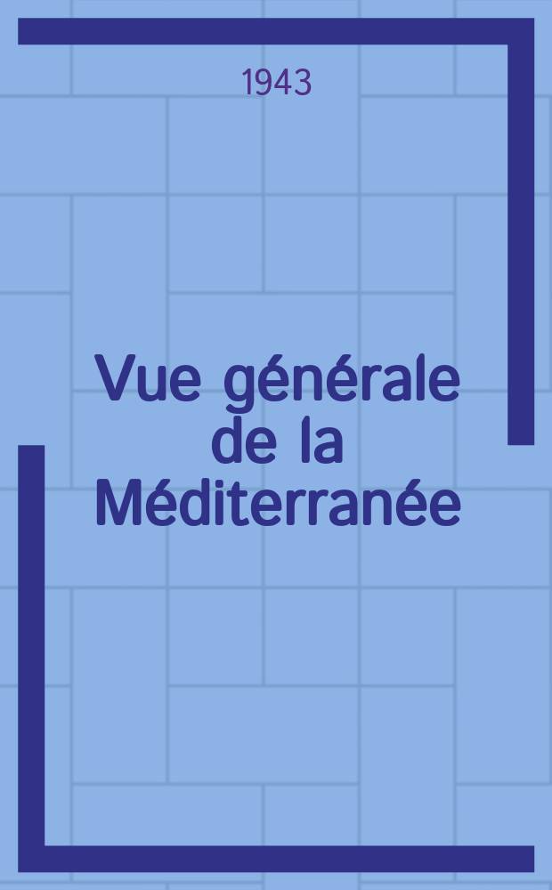 Vue générale de la Méditerranée