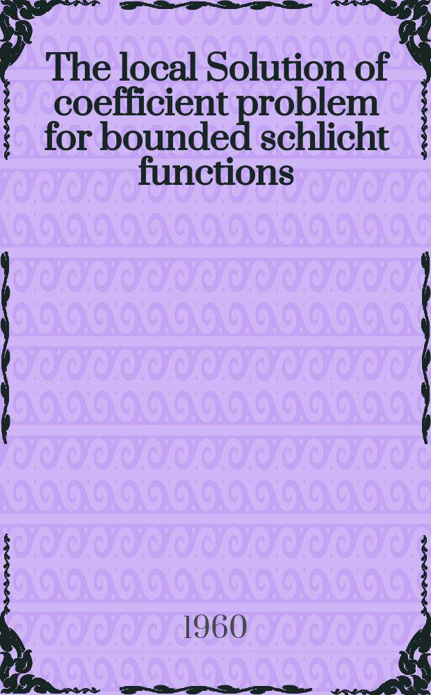 The local Solution of coefficient problem for bounded schlicht functions