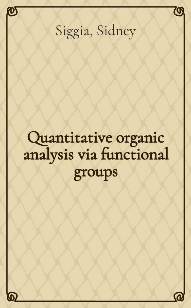 Quantitative organic analysis via functional groups