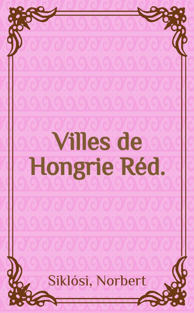 Villes de Hongrie Réd.