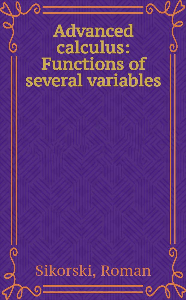 Advanced calculus : Functions of several variables