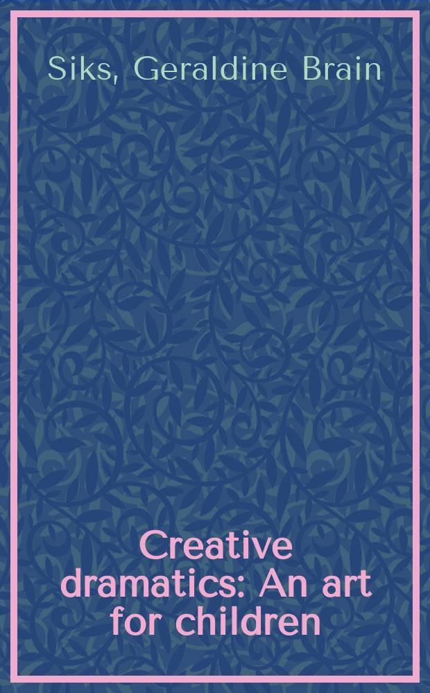 Creative dramatics : An art for children