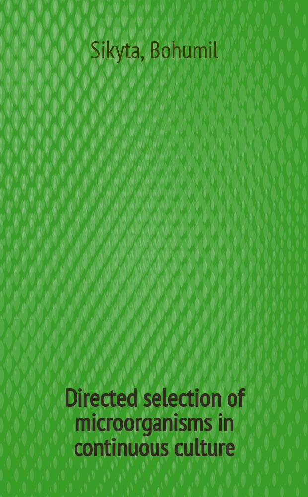 Directed selection of microorganisms in continuous culture