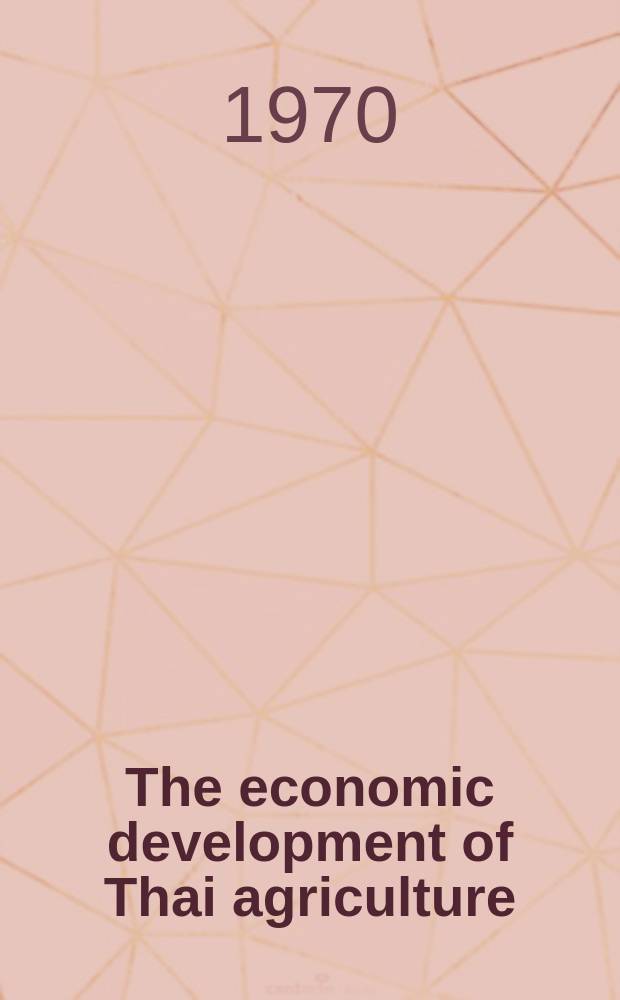 The economic development of Thai agriculture