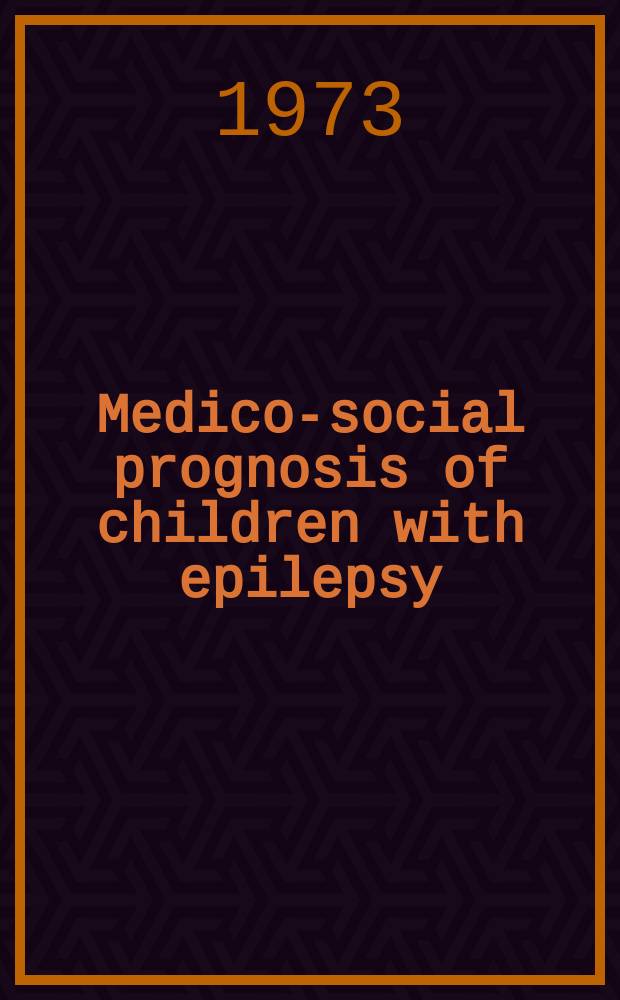 Medico-social prognosis of children with epilepsy : Epidemiological study and analysis of 245 patients