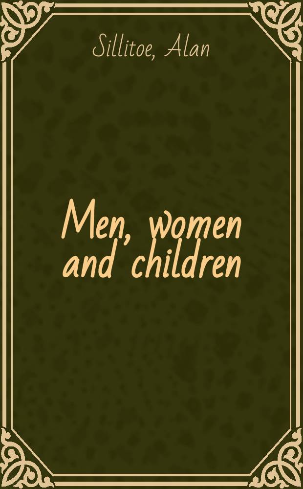 Men, women and children : Stories