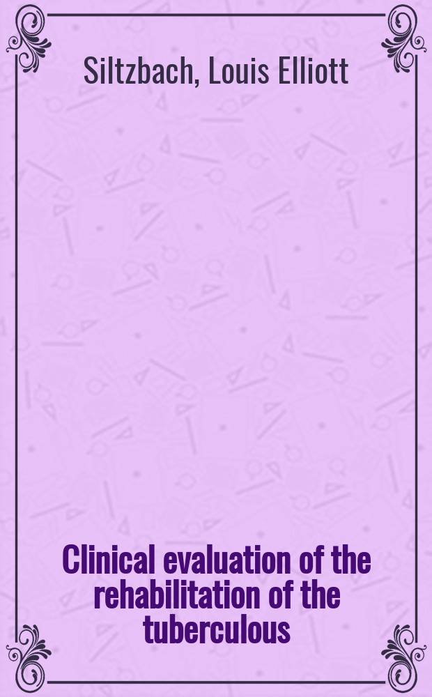 Clinical evaluation of the rehabilitation of the tuberculous : Experience at Altro Work Shops 1915-1939