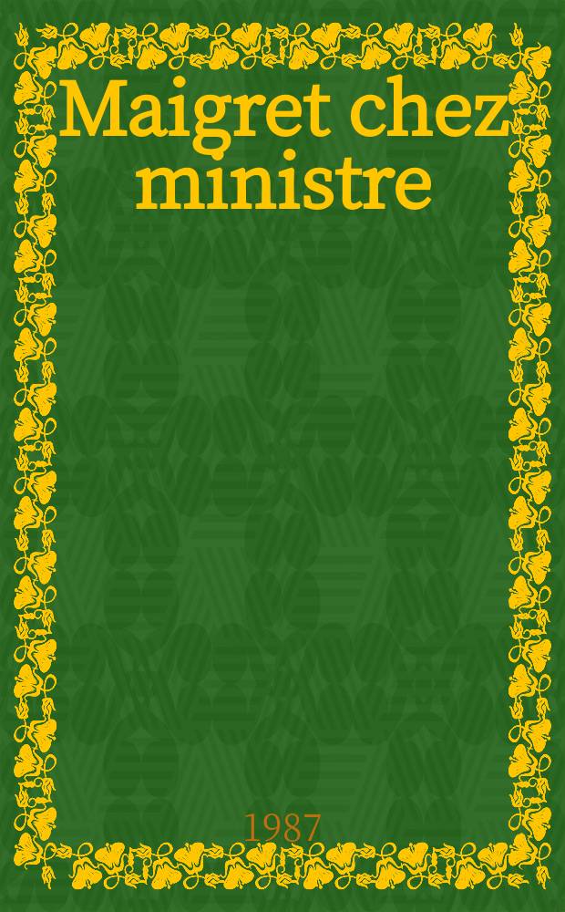 Maigret chez ministre : Roman