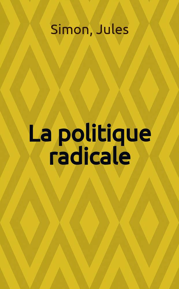 La politique radicale