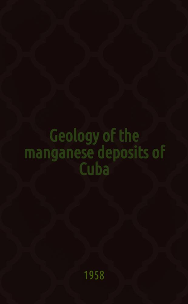 Geology of the manganese deposits of Cuba