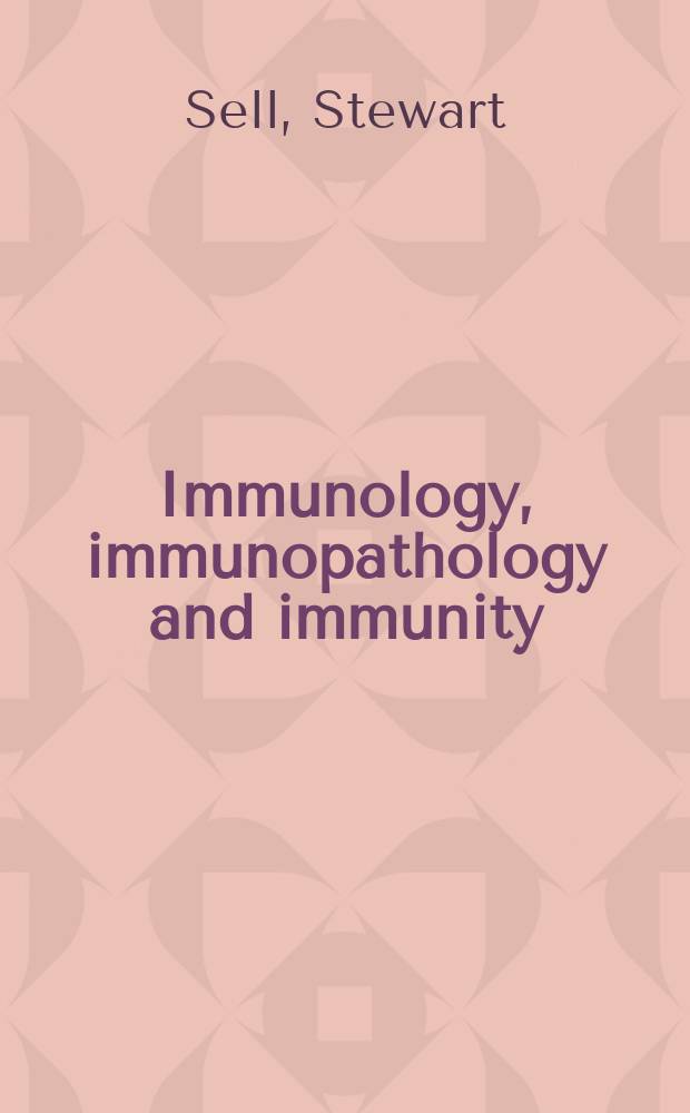 Immunology, immunopathology and immunity