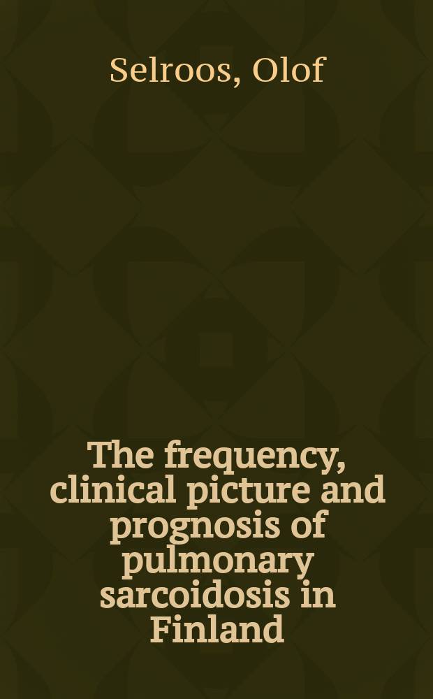 The frequency, clinical picture and prognosis of pulmonary sarcoidosis in Finland