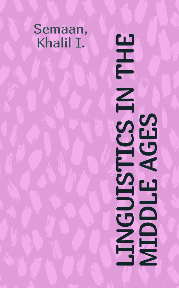 Linguistics in the Middle Ages : Phonetic studies in early Islam