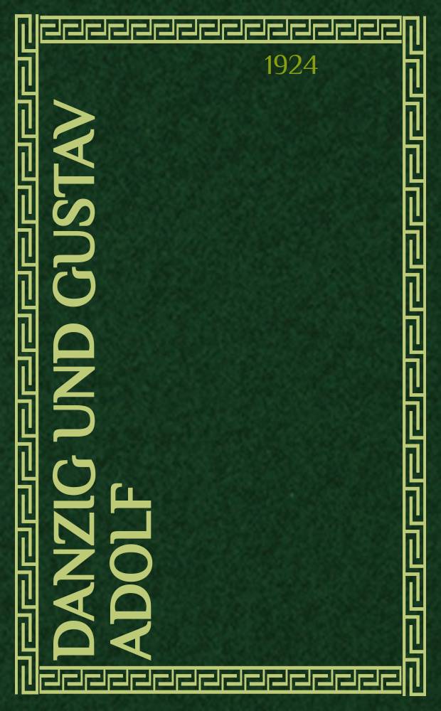 Danzig und Gustav Adolf