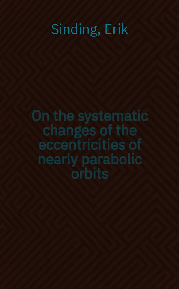 On the systematic changes of the eccentricities of nearly parabolic orbits