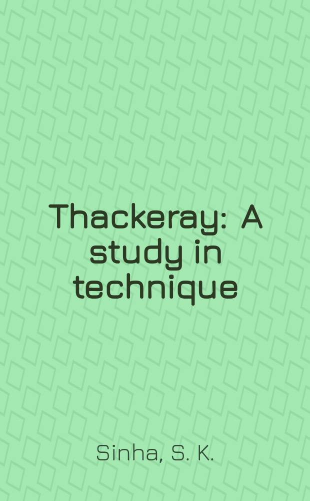 Thackeray : A study in technique