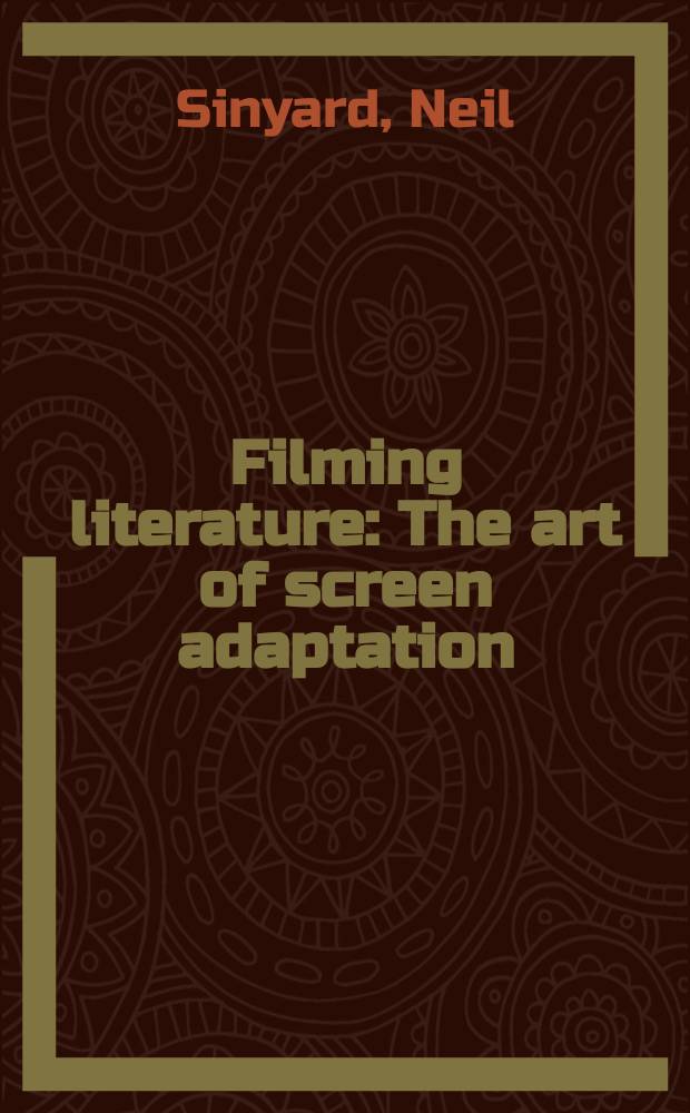 Filming literature : The art of screen adaptation