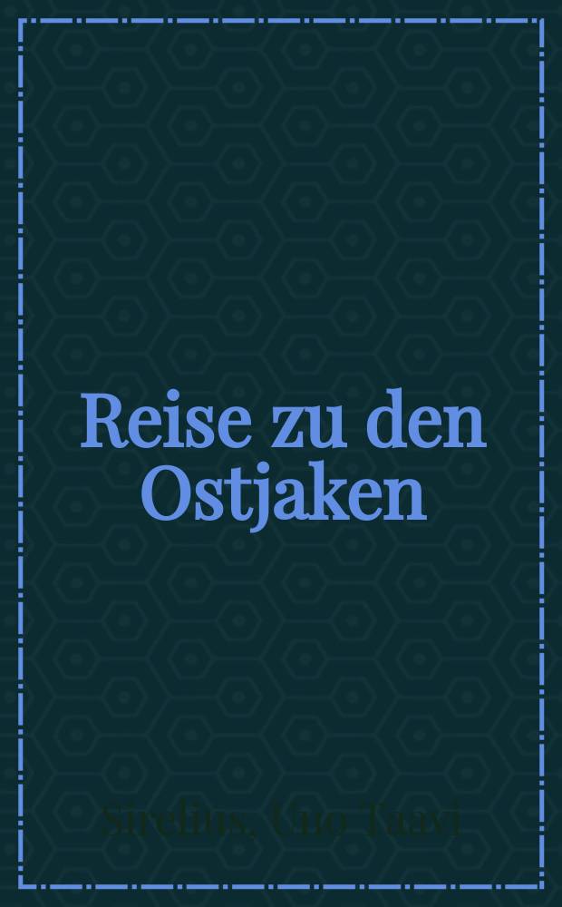 Reise zu den Ostjaken
