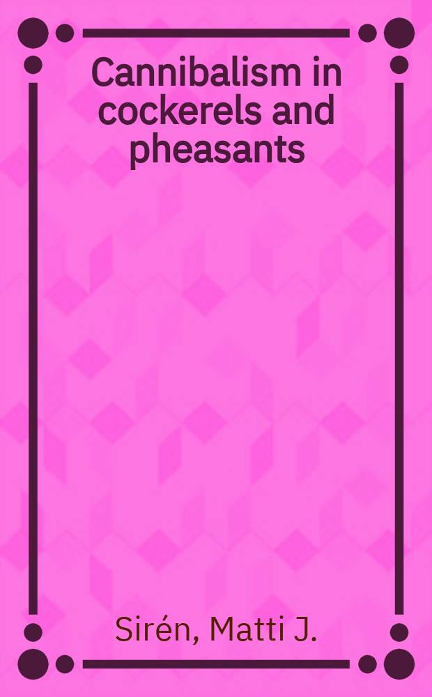 Cannibalism in cockerels and pheasants